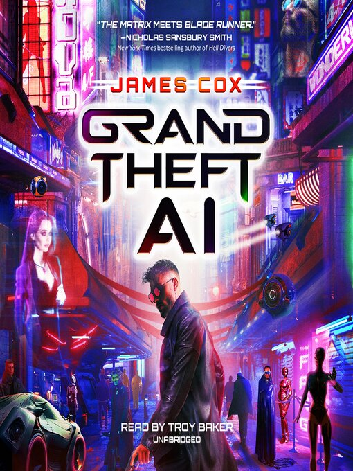 Title details for Grand Theft AI by James Cox - Available